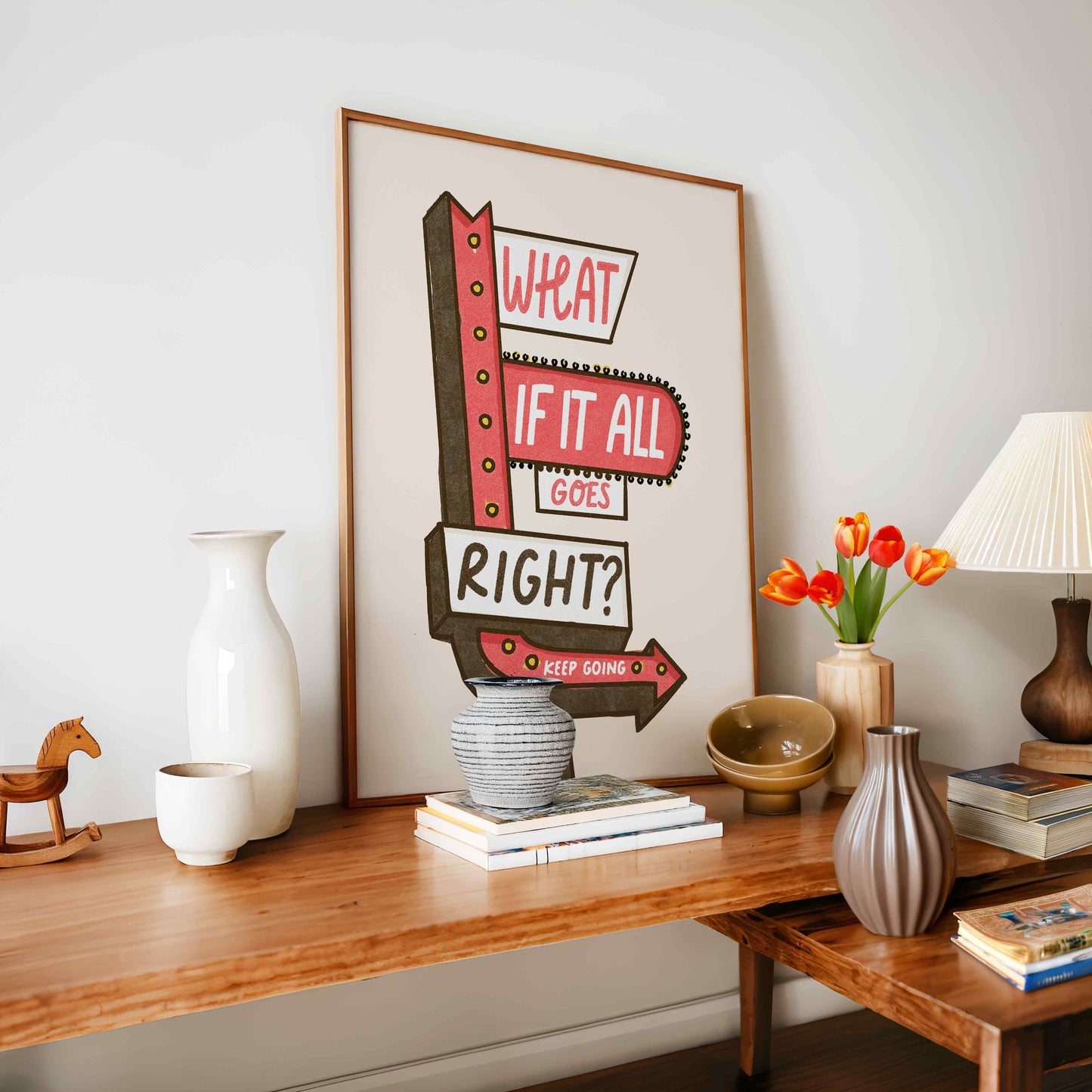 What If It All Goes Right Print