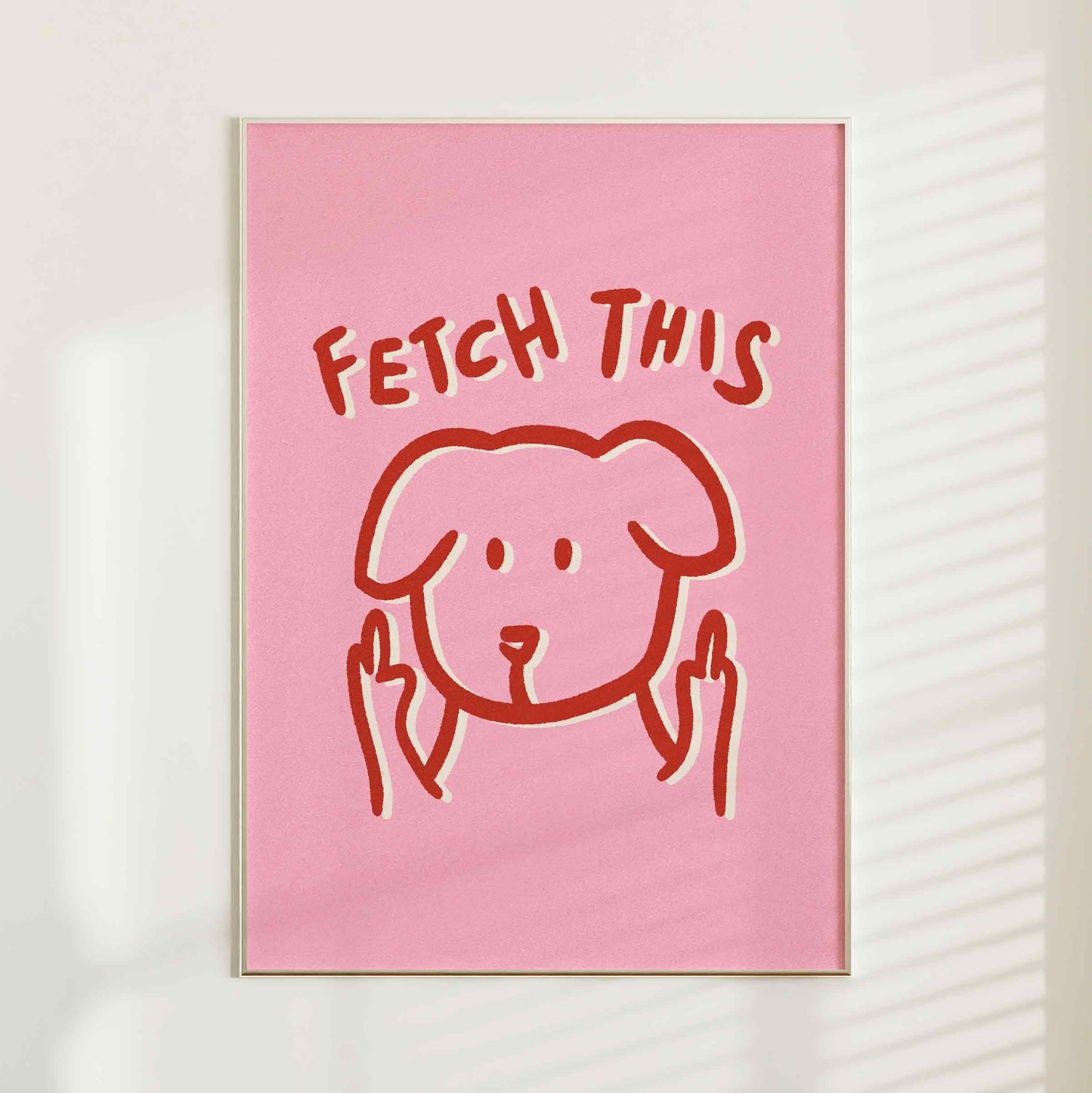 Fetch This Dog Print