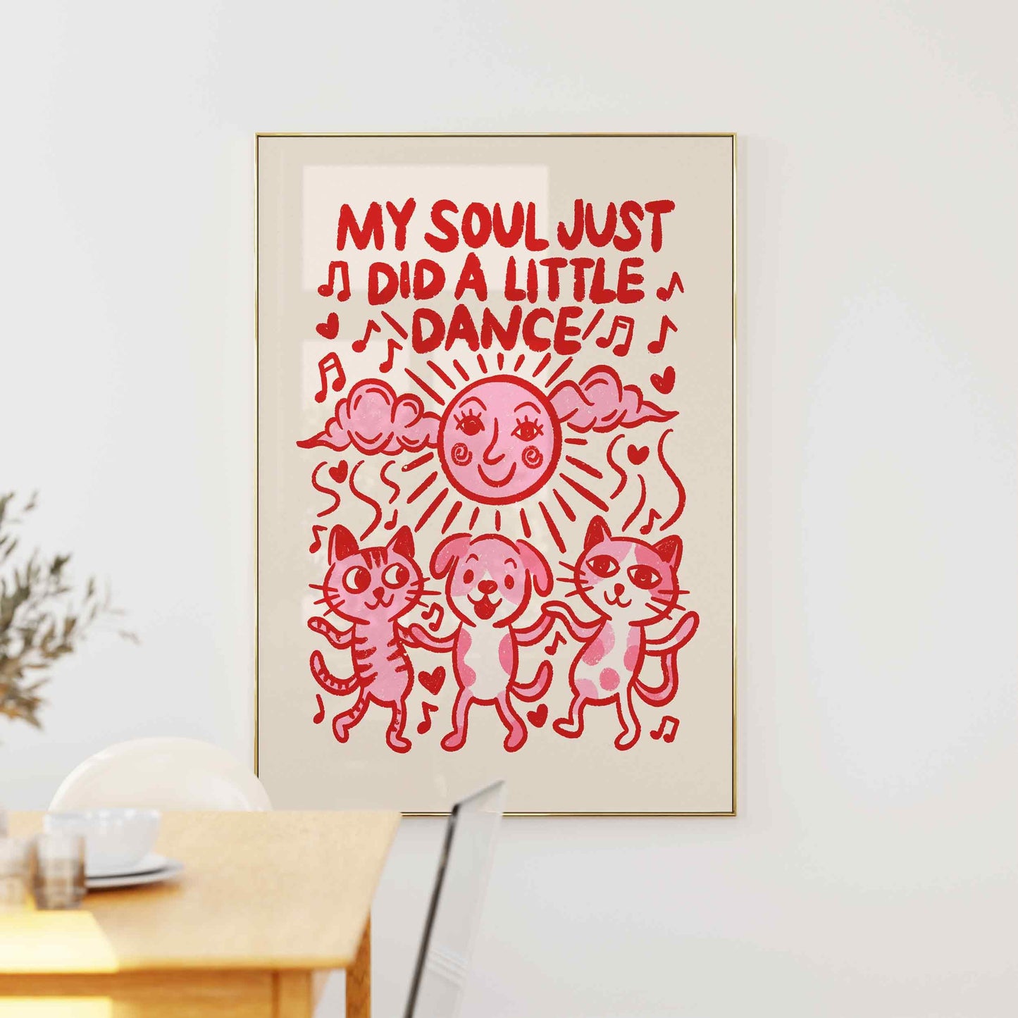 My Soul Just Did A Little Dance Print