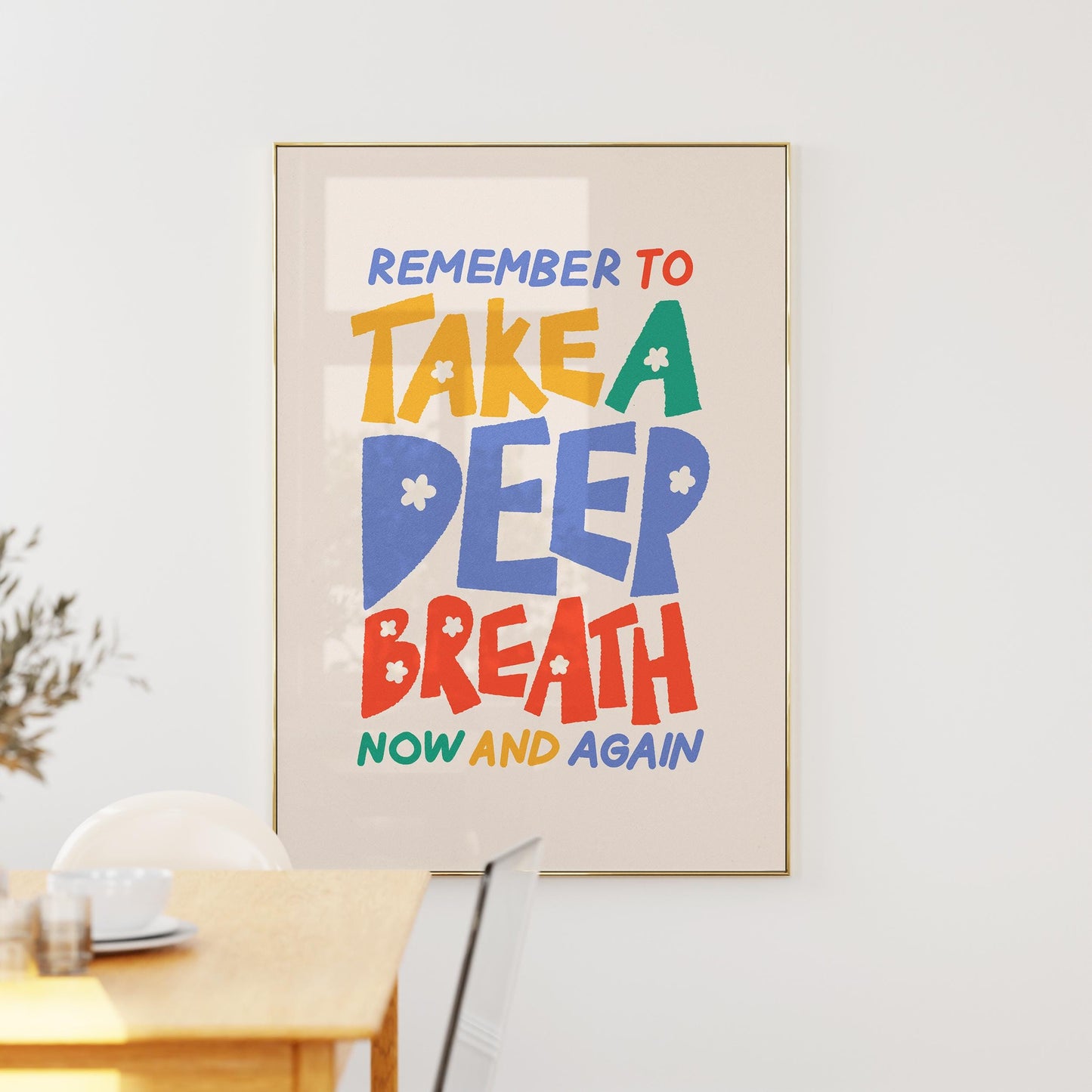 Take A Deep Breath Print
