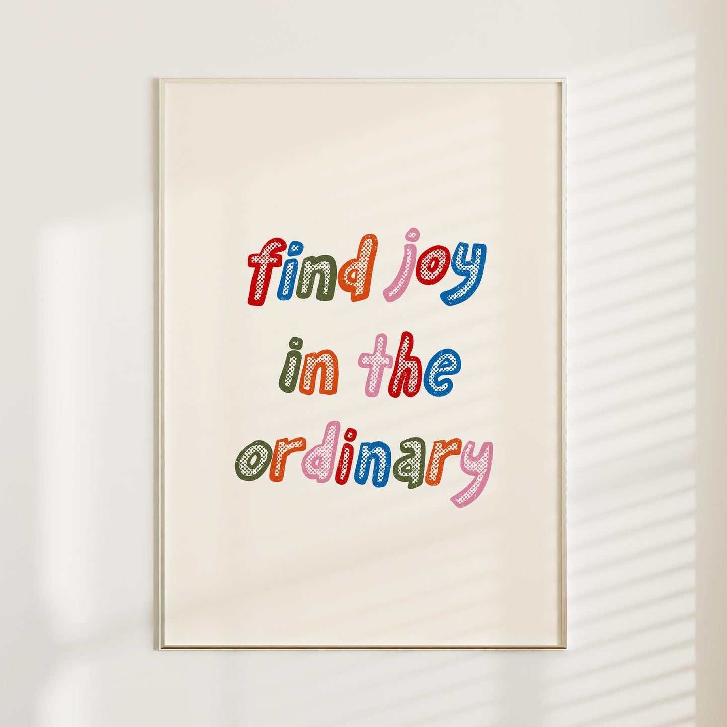 Find Joy In The Ordinary Print