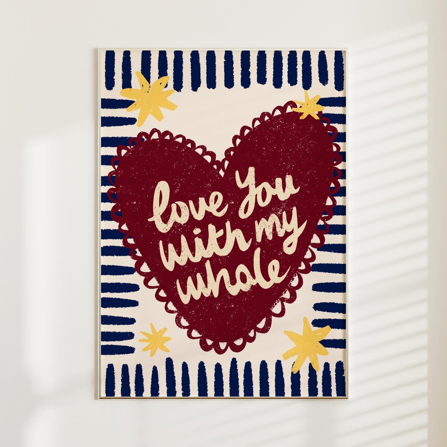 Love You With My Whole Heart Print