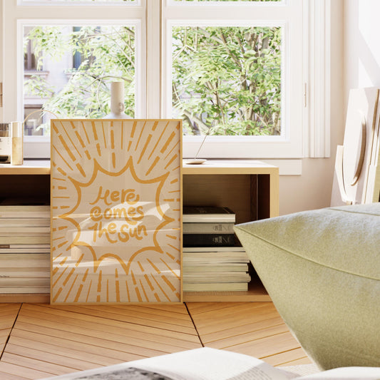 Here Comes The Sun Print