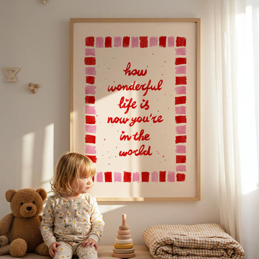 How Wonderful Life Is Print