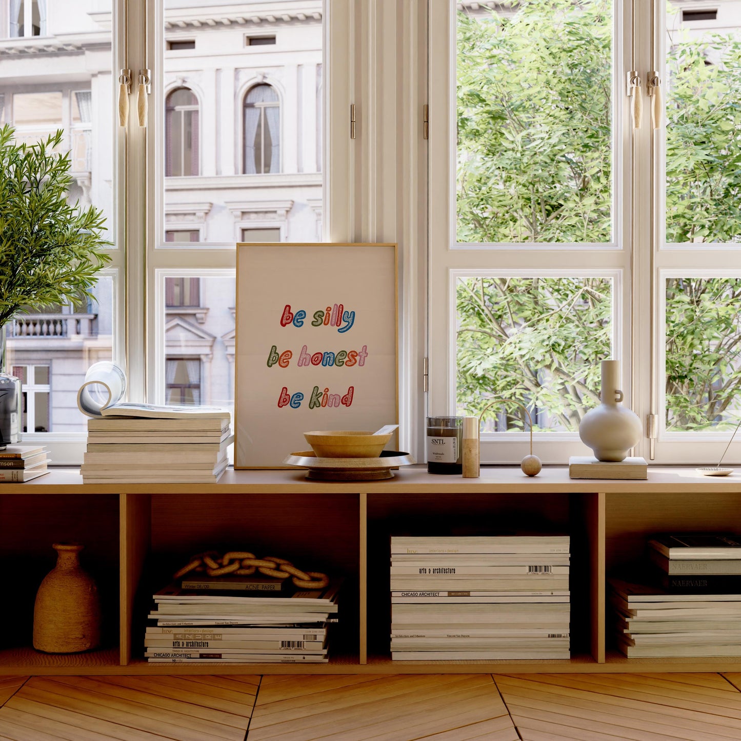 Be Silly Be Honest Be Kind Print