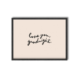 Love You Goodnight Print
