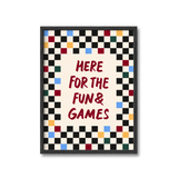 Fun And Games Print