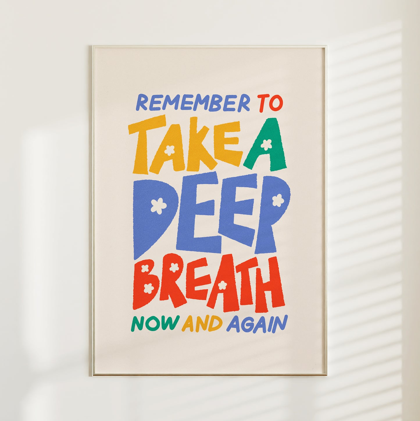 Take A Deep Breath Print