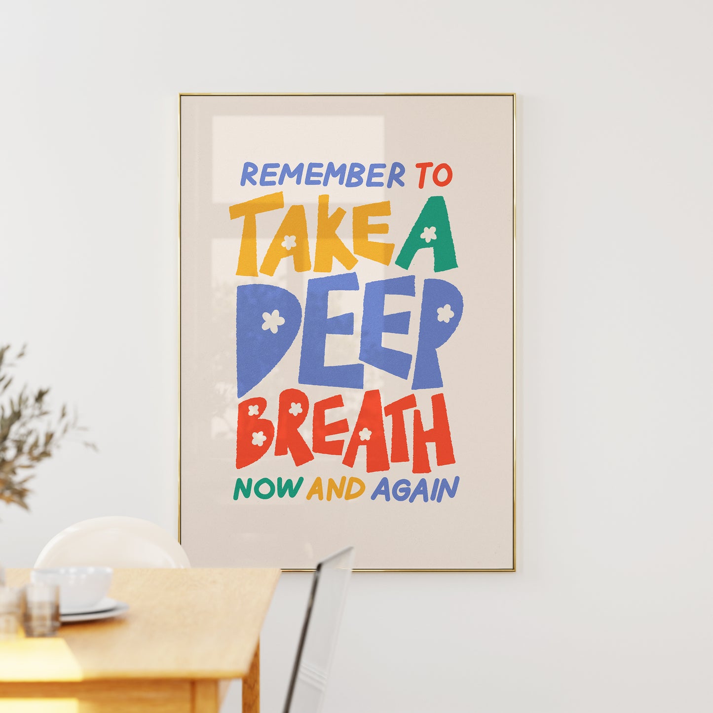 Take A Deep Breath Print