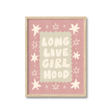 Long Live Girlhood Print