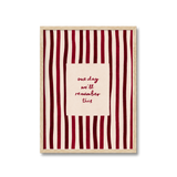 One Day We'll Remember Print