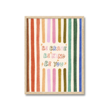 Be Brave Kind You Print