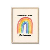 Somewhere Over The Rainbow Print