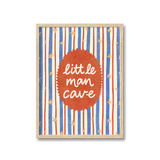 Little Man Cave Print