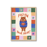 Follow Your Heart Bear Print