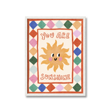 You Are Sunshine Print