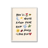 You'll Never Know Dear Print