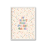All Fun And Games Print