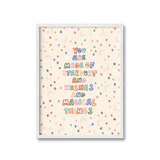 You Are Made Of Stardust Print