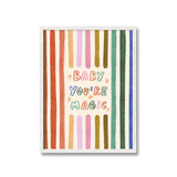Baby You're Magic Print