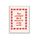 How Wonderful Life Is Print