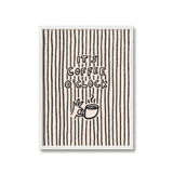 Its Coffee O Clock Print