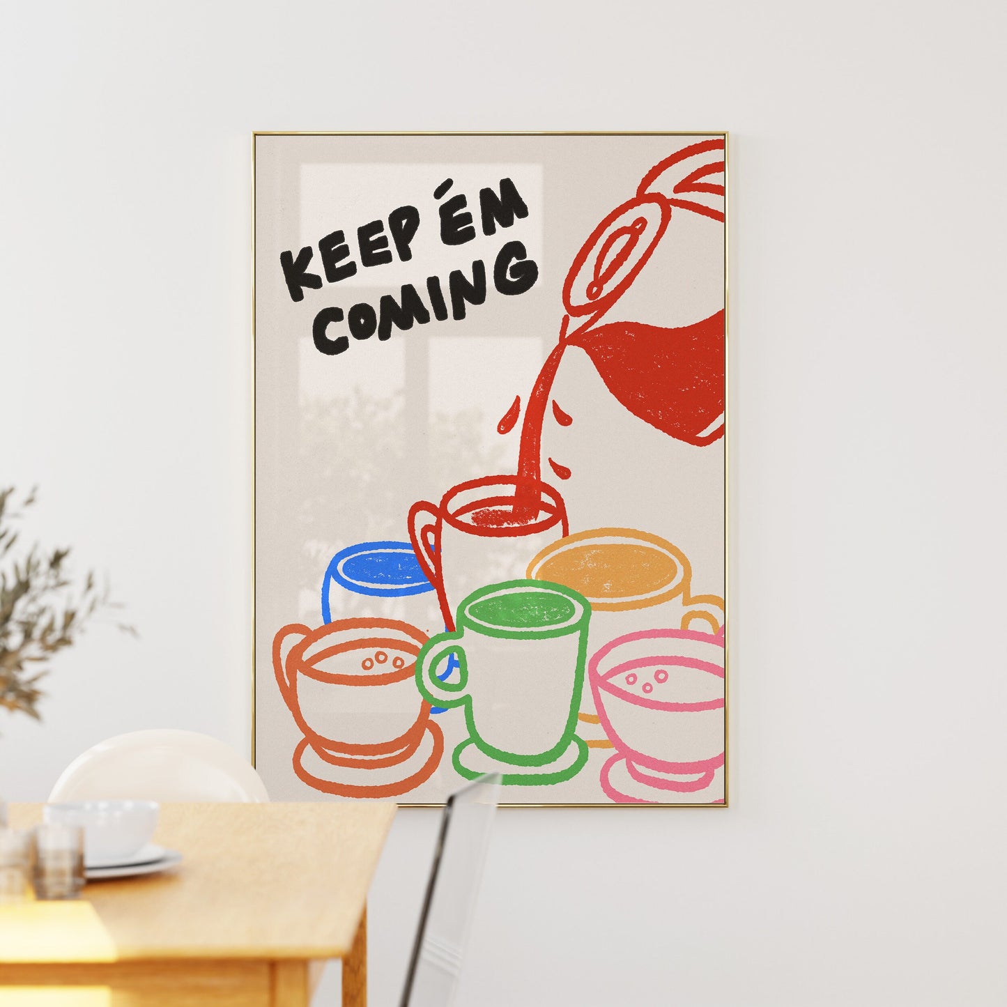 Keep Em Coming Coffee Print