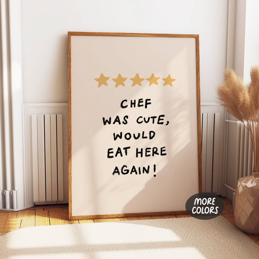 Chef Was Cute Print