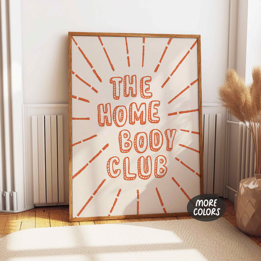 The Homebody Club Print