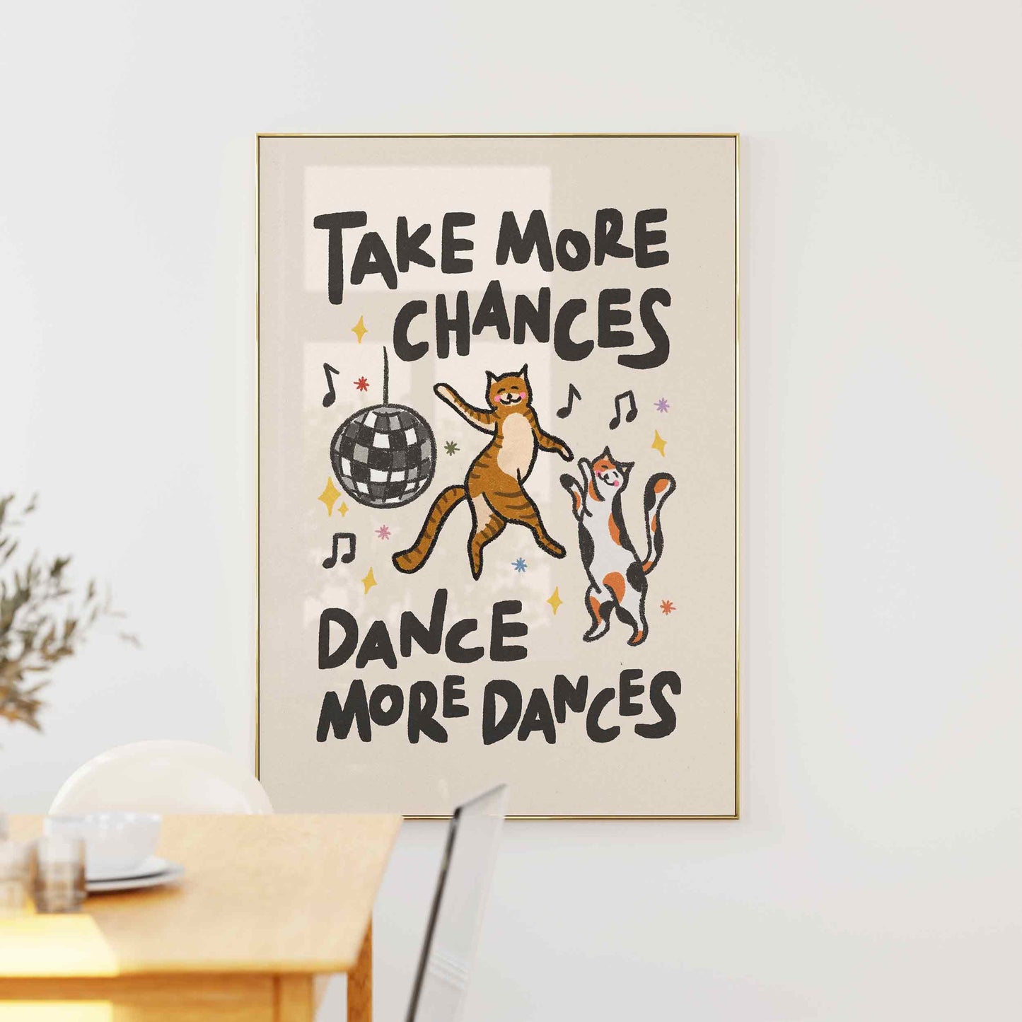 Take More Chances Cats Disco Print