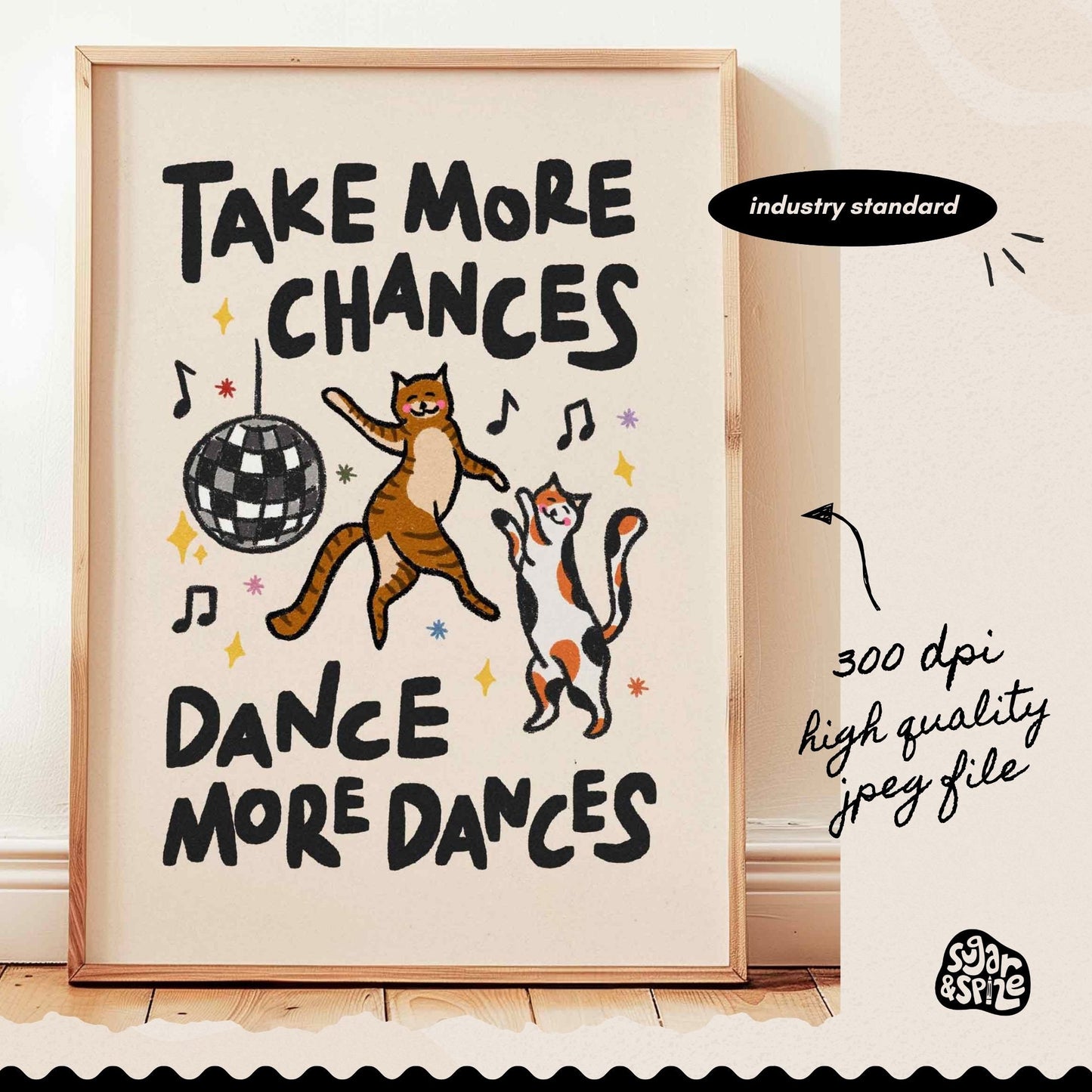 Take More Chances Cats Disco Print