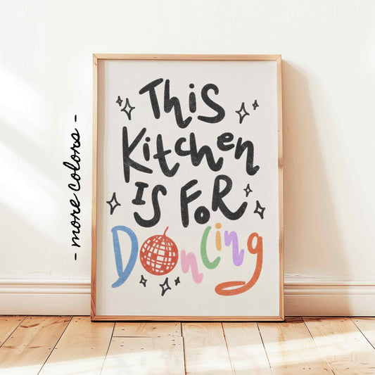 This Kitchen Is For Dancing Print