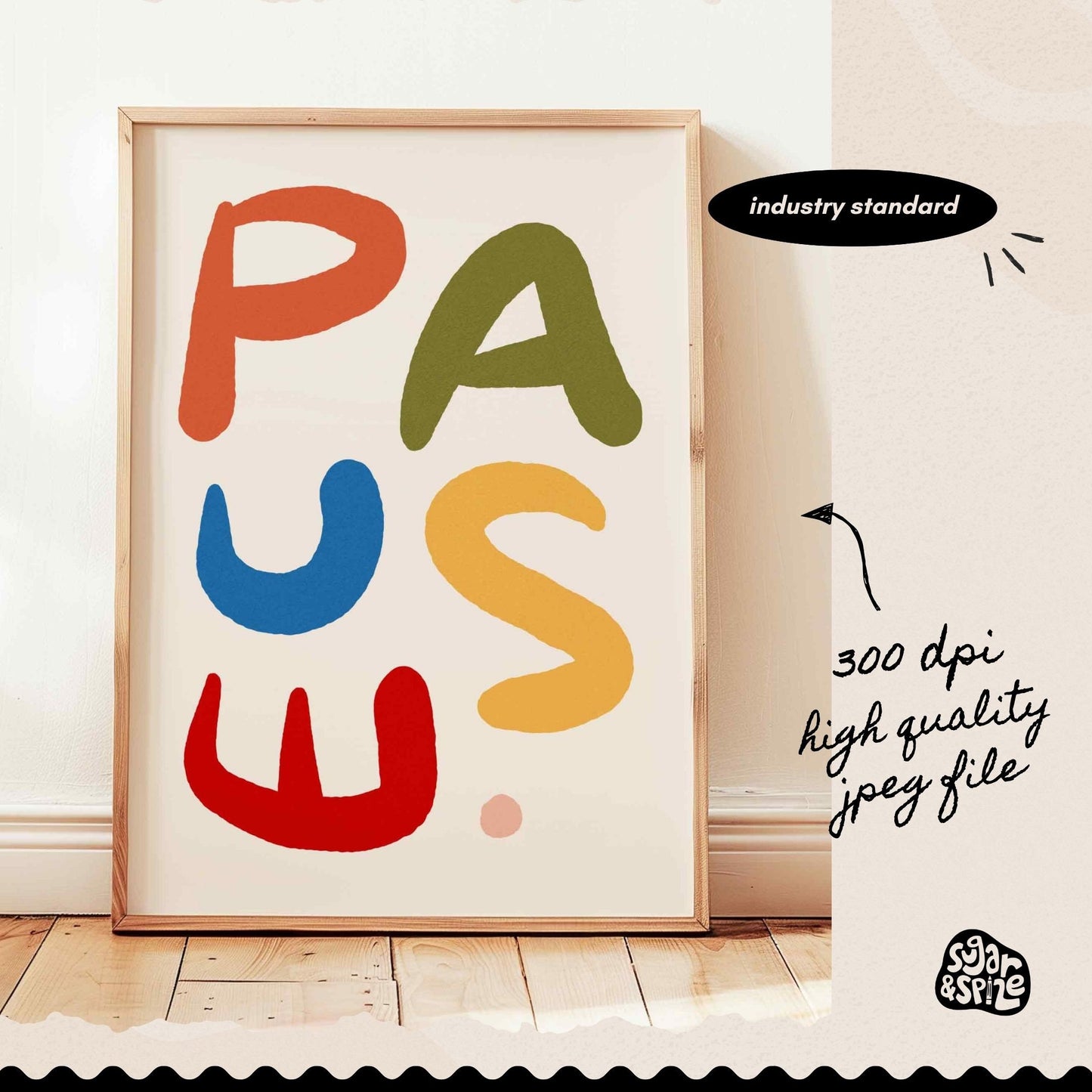 Pause Positive Affirmation Print