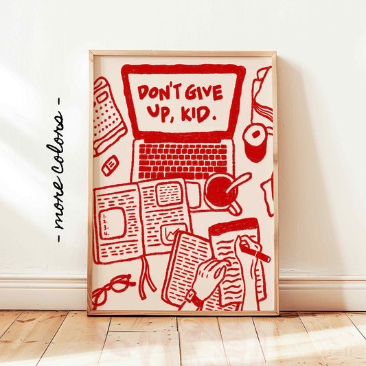 Don't Give Up Kid Print