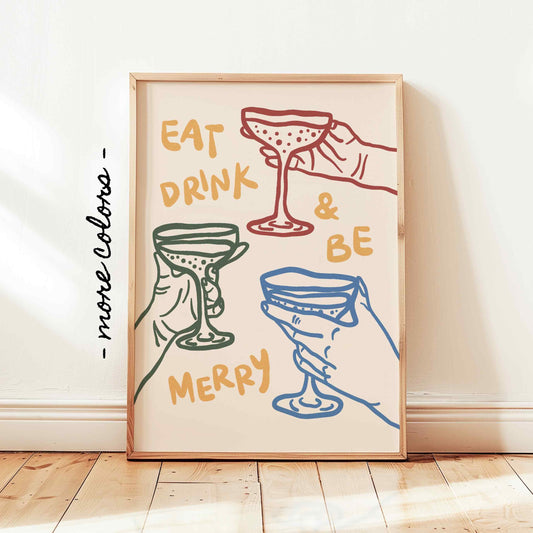 Eat Drink And Be Merry Print