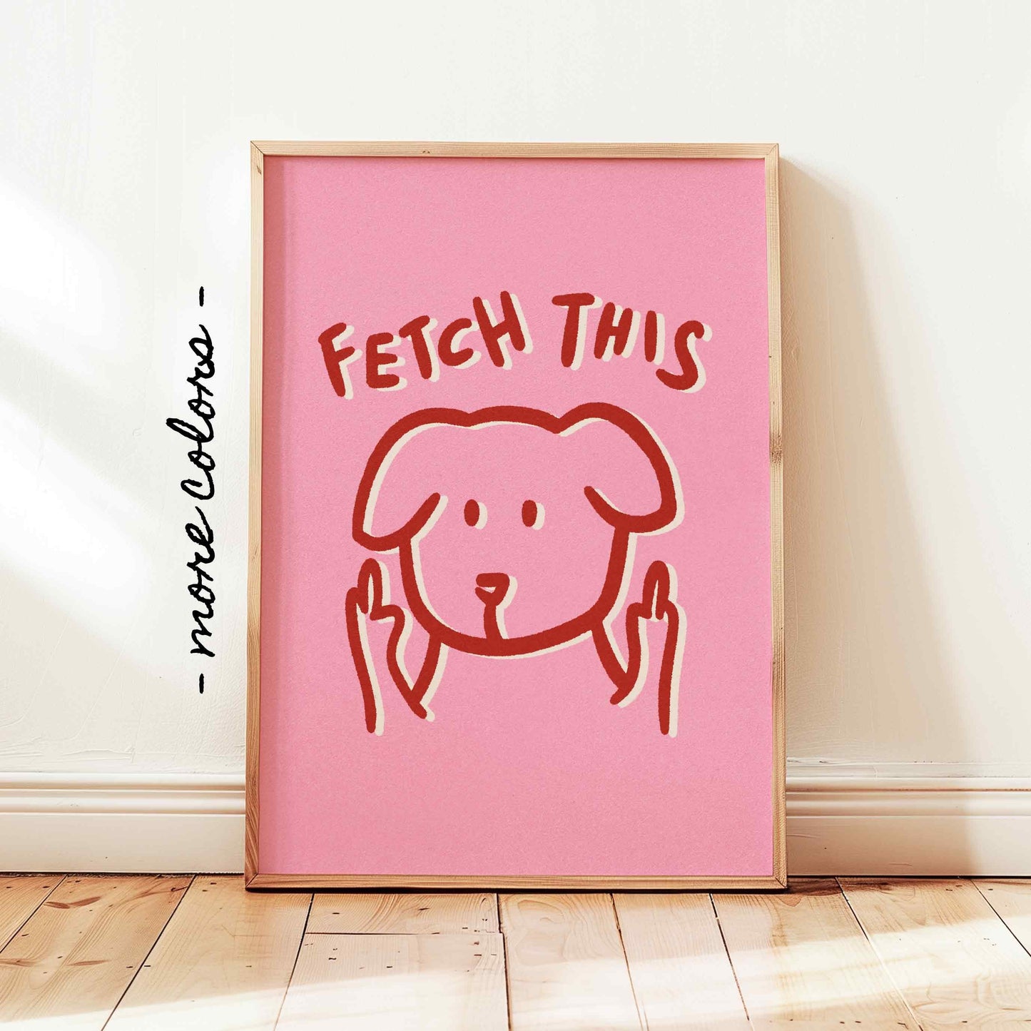 Fetch This Dog Print