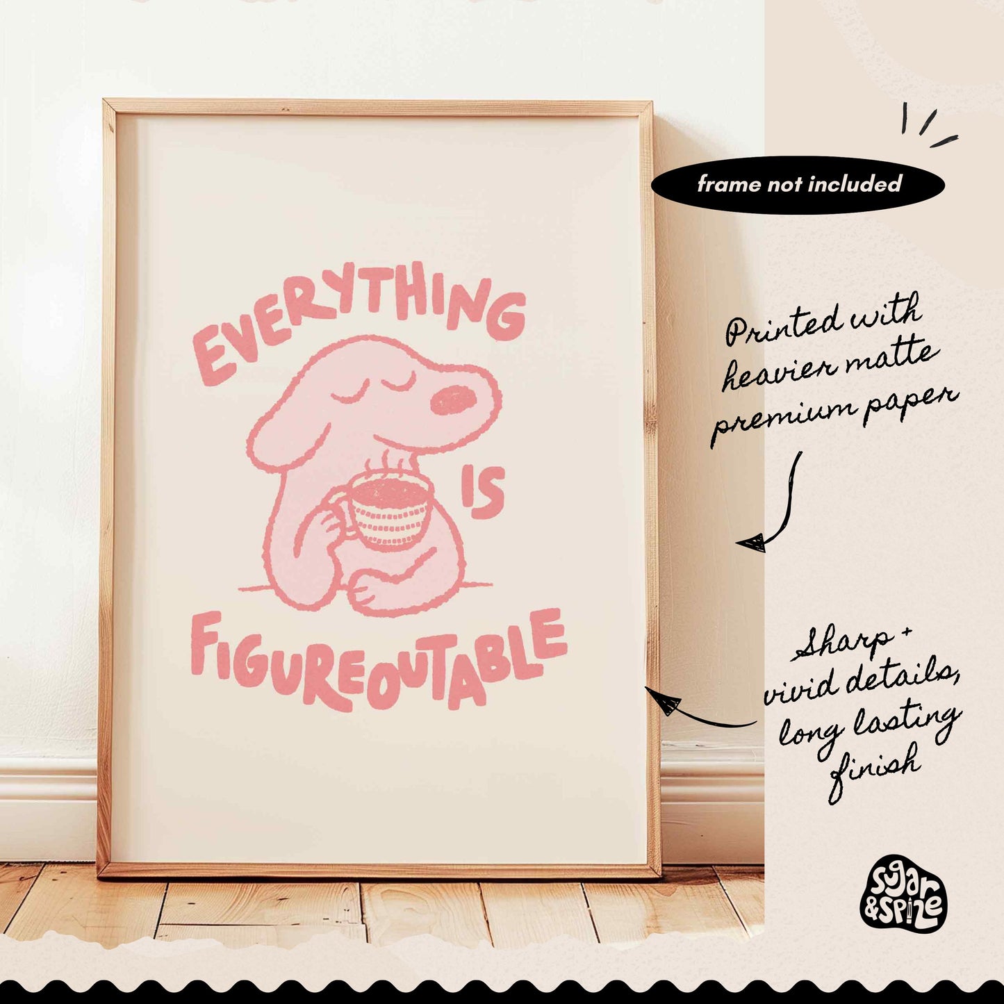 Everything Is Figureoutable Print