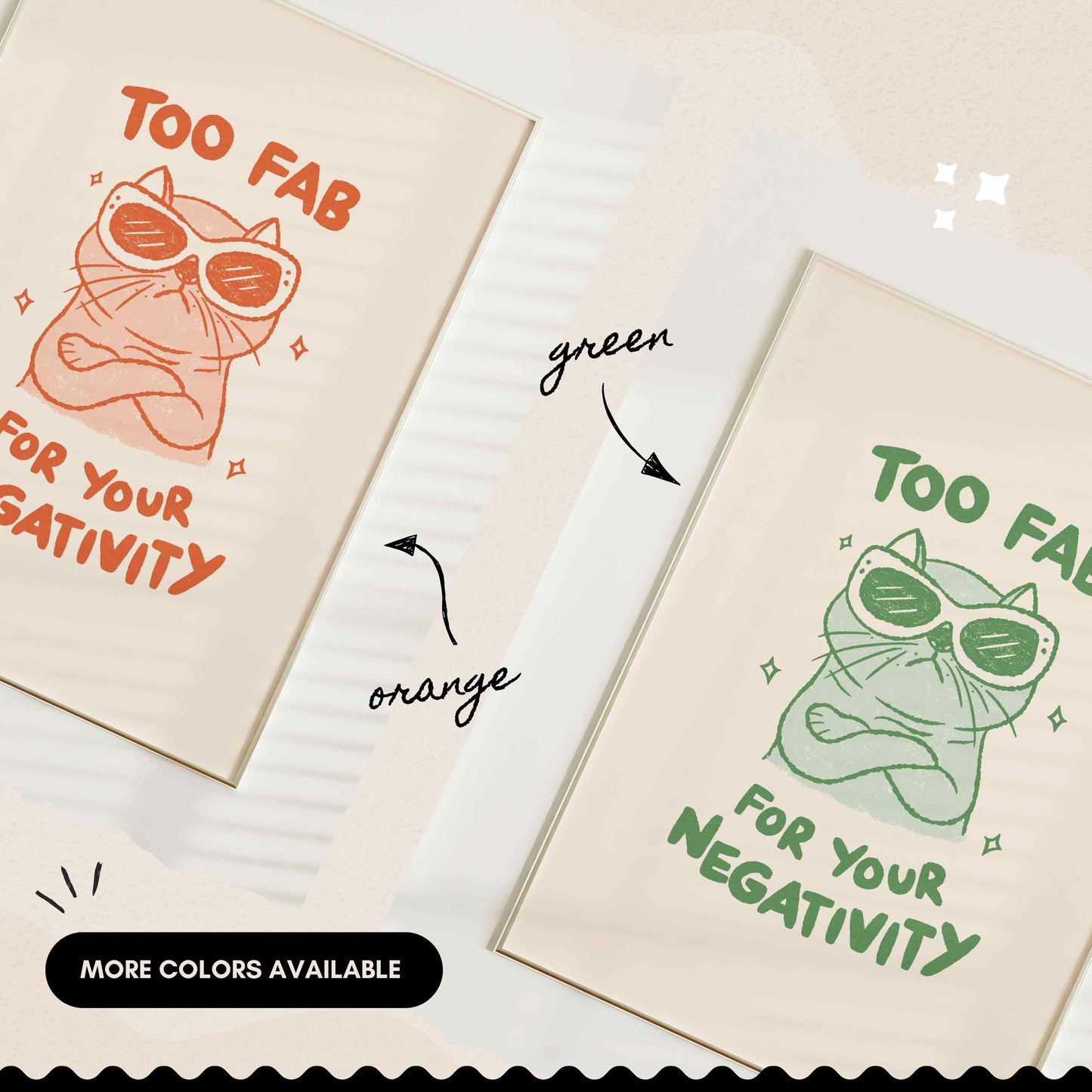 Too Fab For Your Negativity Print