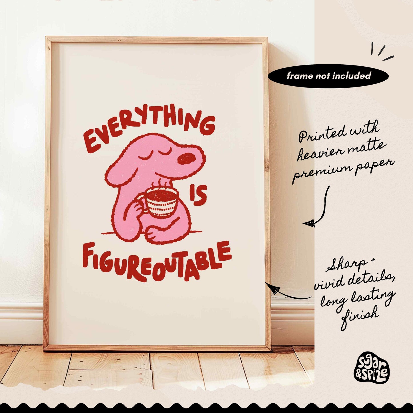 Everything Is Figureoutable Print