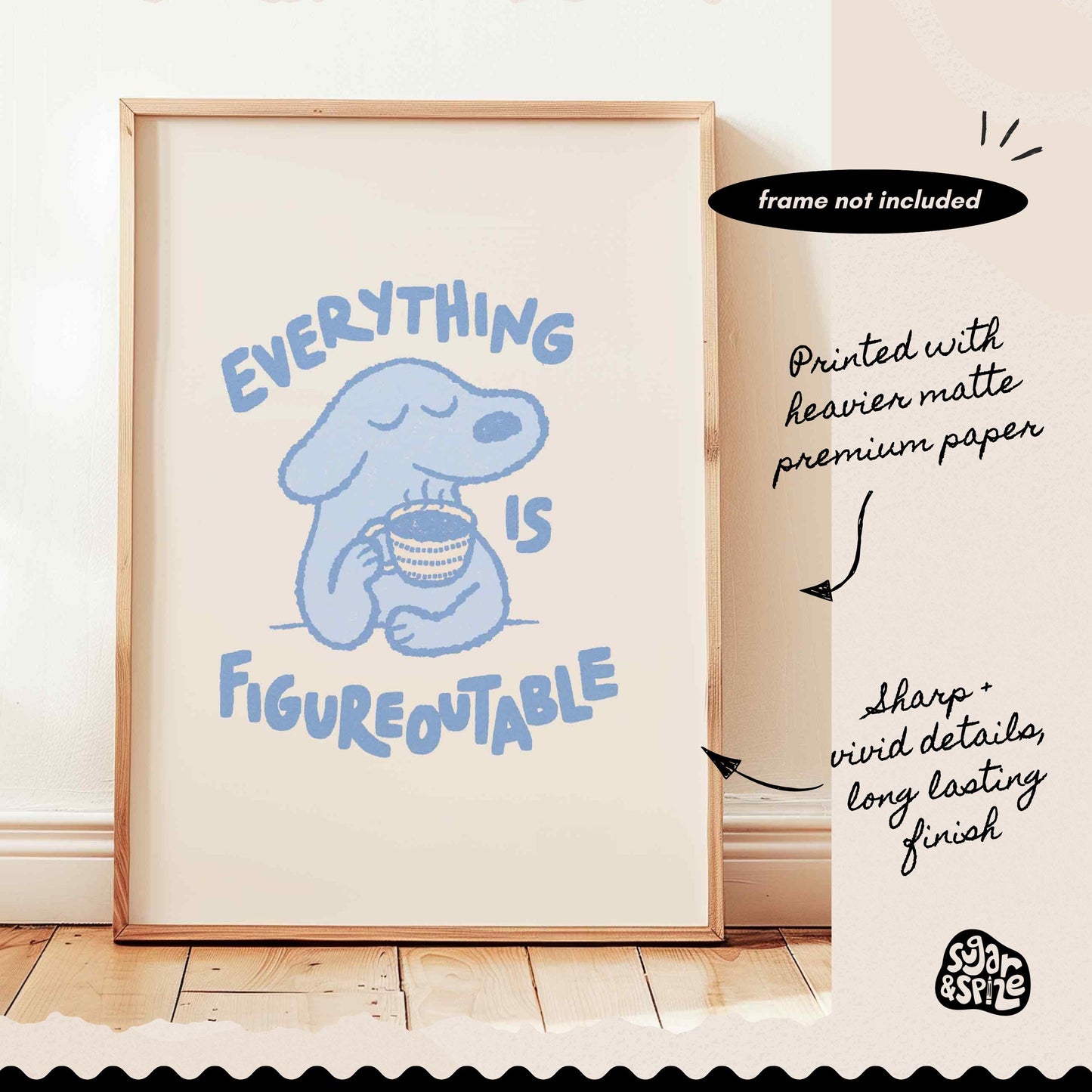 Everything Is Figureoutable Print