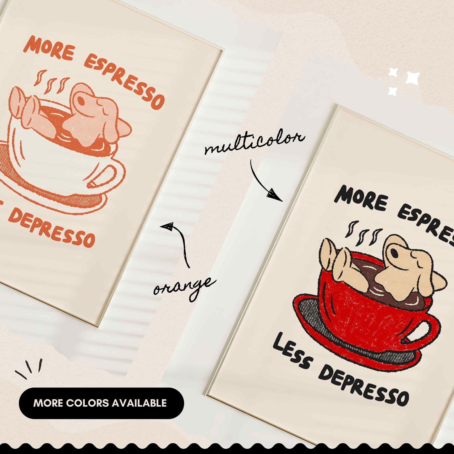 More Espresso Less Depresso Print