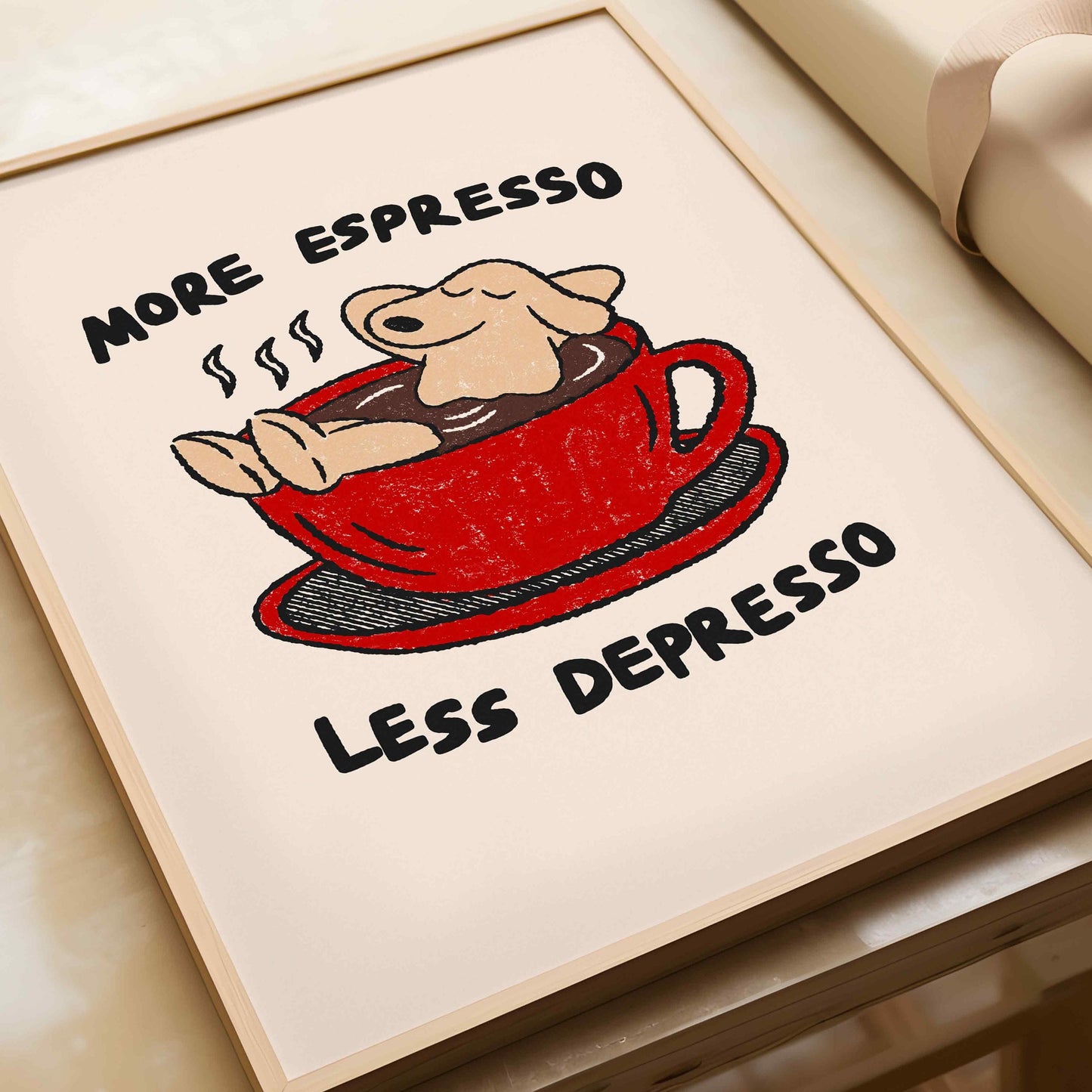 More Espresso Less Depresso Print