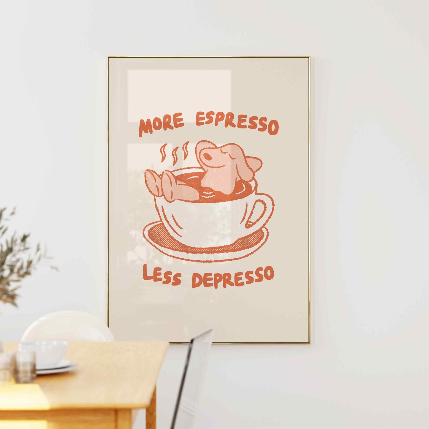 More Espresso Less Depresso Print