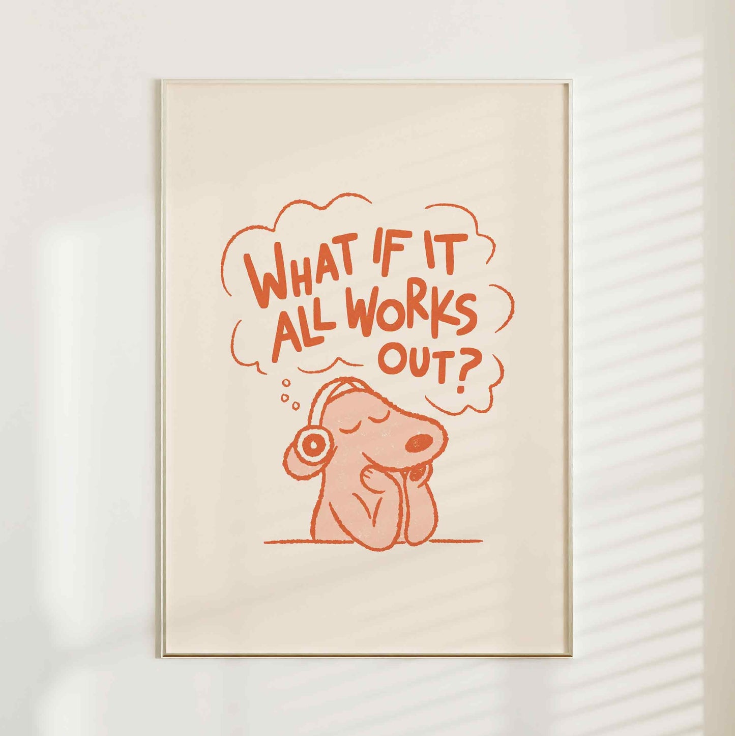 What If It All Works Out Dog Print