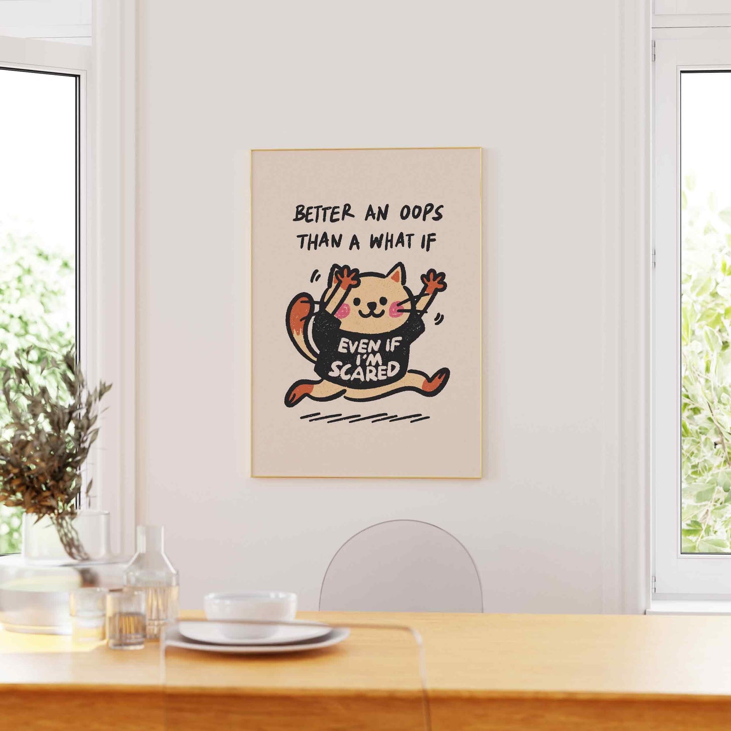 Better An Oops Than A What If Print