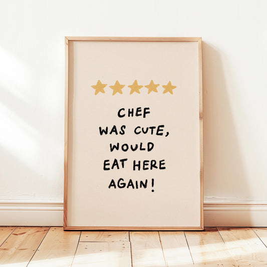 Chef Was Cute Print