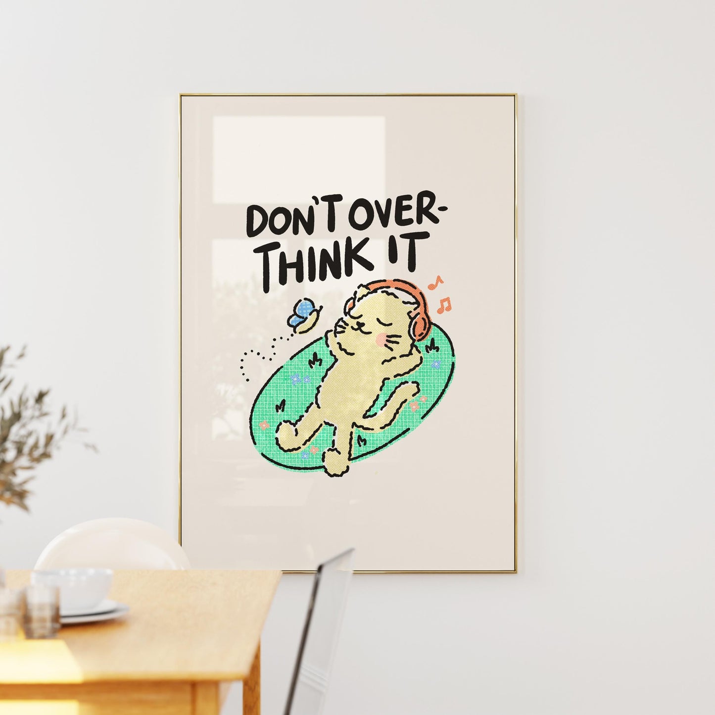 Don't Overthink It Print