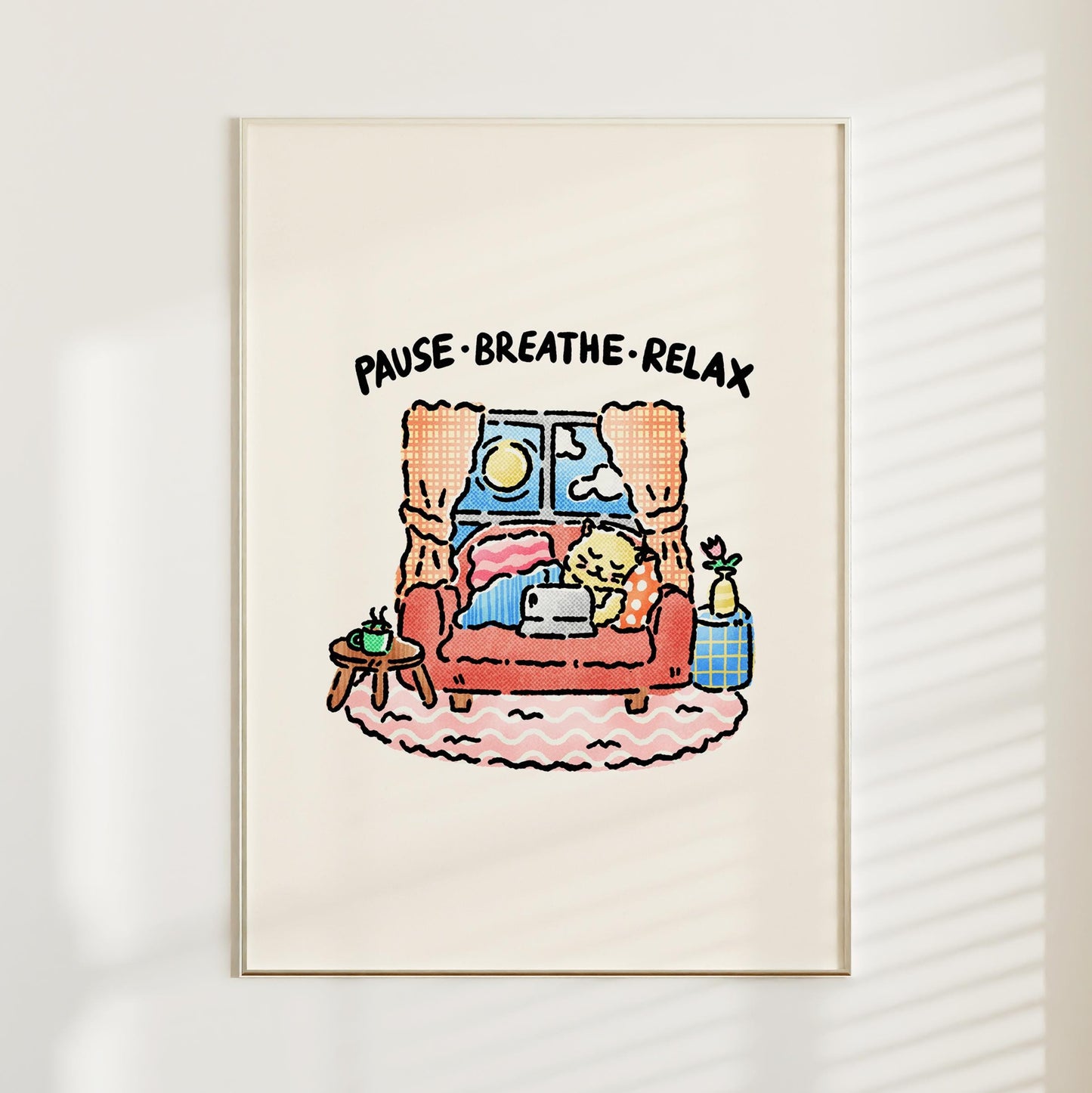 Pause Breathe Relax Print
