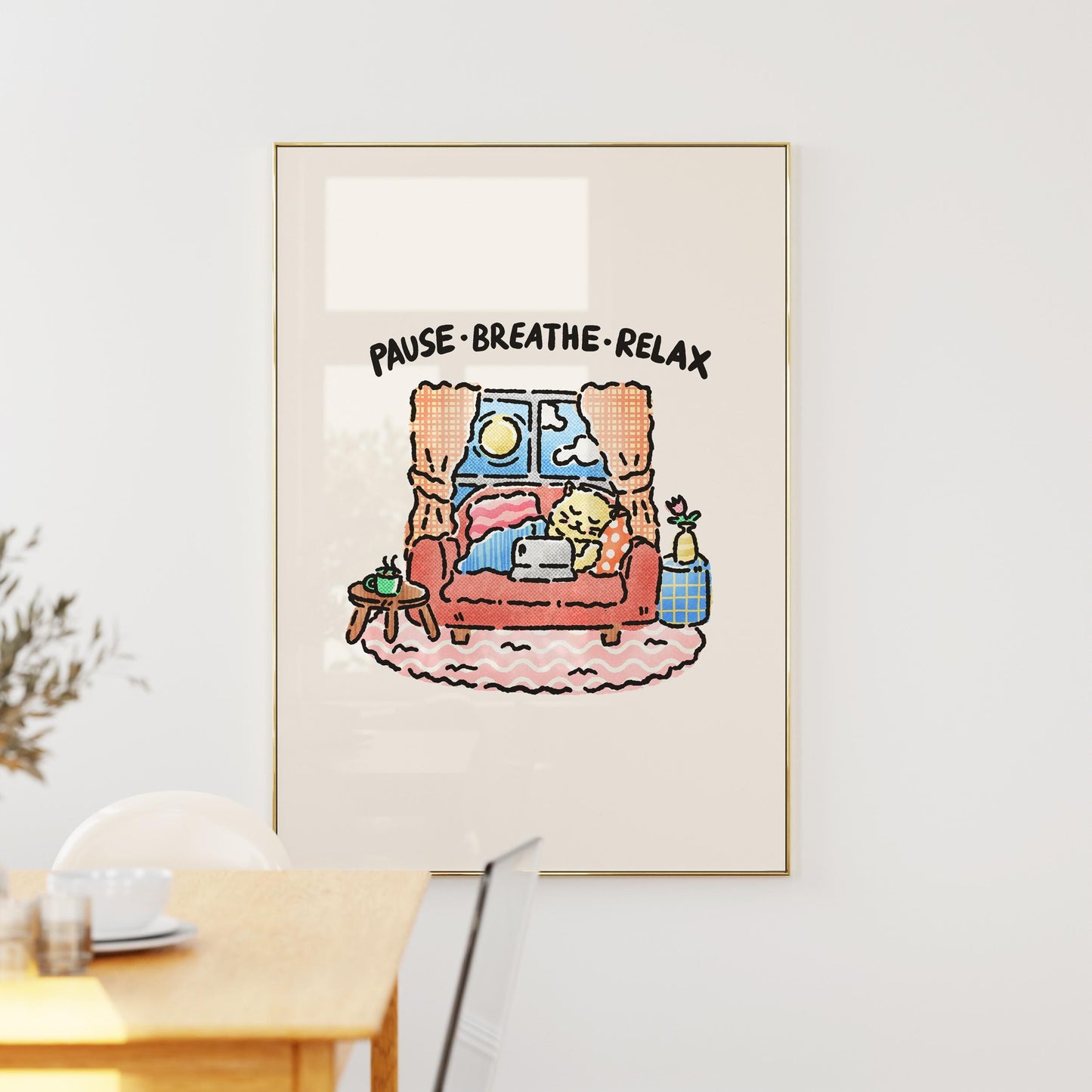 Pause Breathe Relax Print