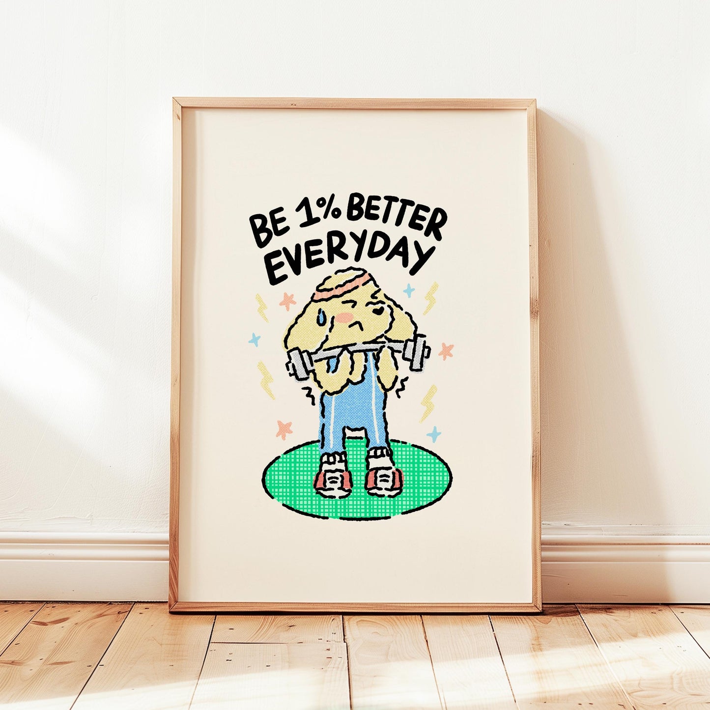 Be 1% Better Everyday Print